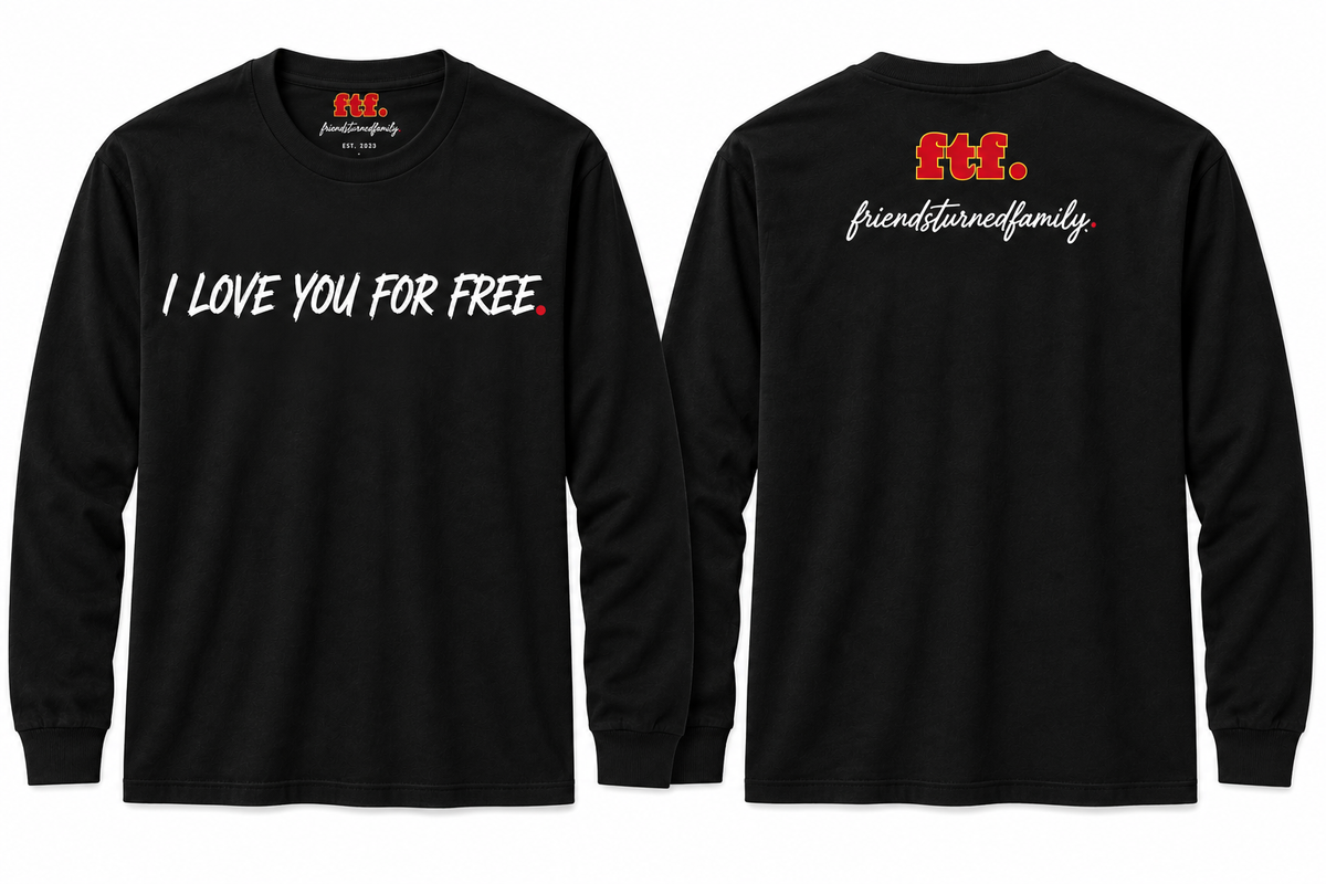 The "I LOVE YOU FOR FREE" Long Sleeve T-Shirt (Unisex)