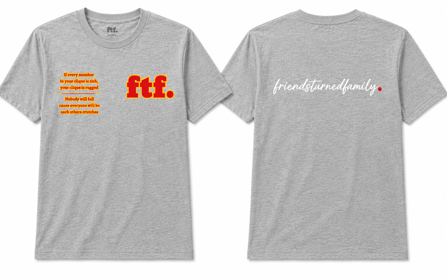 The "every member in your clique" t-shirt